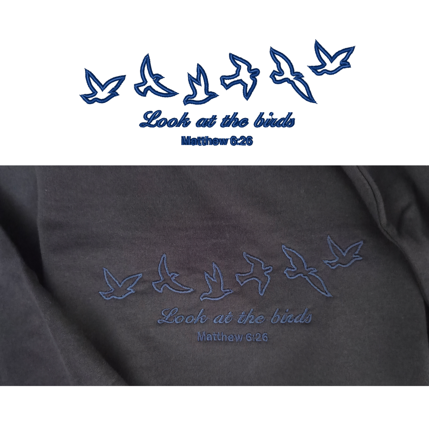 A split-screen comparison showing the clean digital blue vector graphic of flying birds and "Look at the birds Matthew 6:26" on top, paired with a close-up photo of the actual premium embroidered stitching on the navy fabric below.